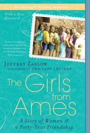 The Girls from Ames: A Story of Women and a Forty-Year Friendship (h�ftad)