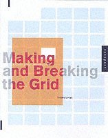 Making & Breaking the Grid: A Layout Design Workshop (h�ftad)