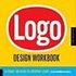 Logo Design Workbook: A Hands on Guide to Creating Logos