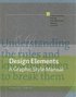 Design Elements: A Graphical Style Manual