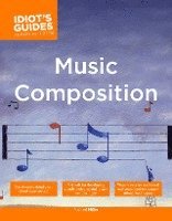 The Complete Idiot's Guide to Music Composition (h�ftad)
