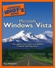 Complete Idiot's Guide To Windows Vista (h�ftad)