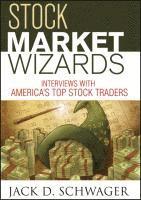 Stock Market Wizards: Interviews with America's Top Stock Traders (inbunden)