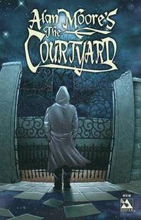 Alan Moore's the Courtyard (h�ftad)