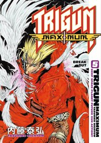 Trigun Maximum: v. 5 Break out (h�ftad)