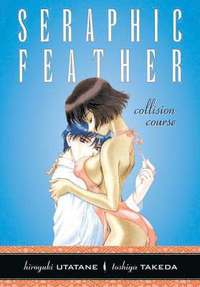 Seraphic Feather: v. 6 Collision Course (h�ftad)