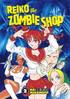 Reiko the Zombie Shop: v. 2