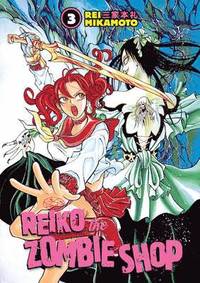 Reiko the Zombie Shop: v. 3 (h�ftad)