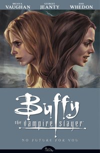 Buffy the Vampire Slayer: Season 8, v. 2 No Future for You (inbunden)