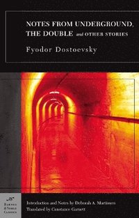 Notes from Underground, The Double, and Other Stories (h�ftad)
