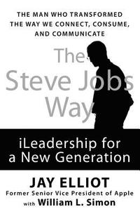 The Steve Jobs Way (inbunden)