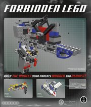 Forbidden LEGO: Build the Models Your Parents Warned You Against (h�ftad)