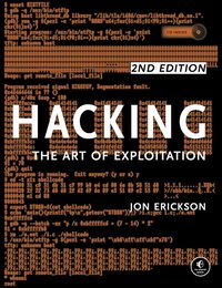 Hacking: The Art of Exploitation Book/CD Package 2nd Edition ()