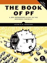 The Book of PF: A No-Nonsense Guide to the OpenBSD Firewall 2nd Edition (h�ftad)