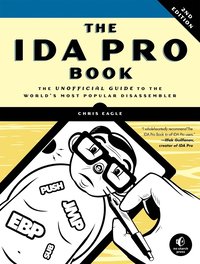 The IDA Pro Book: The Unofficial Guide to the World's Most Popular Disassembler 2nd Edition (h�ftad)
