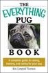 Everything Pug Book - A Complete Guide To Raising, Training, And Caring For Your Pug