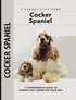 Cocker Spaniel - A Comprehensive Guide to Owning and Caring for Your Dog