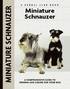Miniature Schnauzer - A Comprehensive Guide to Owning and Caring for Your Dog