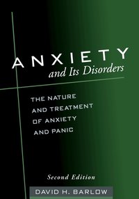 Anxiety and Its Disorders (h�ftad)