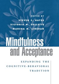 Mindfulness and Acceptance (inbunden)