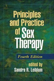 Principles and Practice of Sex Therapy (inbunden)