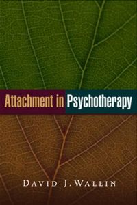 Attachment in Psychotherapy (inbunden)