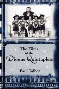 The Films of the Dionne Quintuplets (h�ftad)