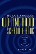 The Los Angeles Old-Time Radio Schedule Book Volume 3, 1946-1954