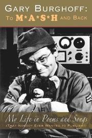 Gary Burghoff: To M*A*S*H and Back (h�ftad)