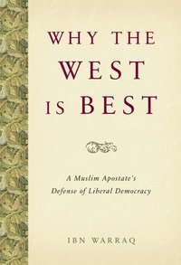 Why the West is Best (inbunden)