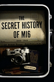 The Secret History of MI6 (inbunden)