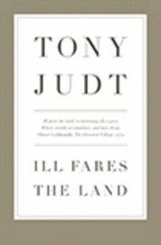 Ill Fares the Land (h�ftad)