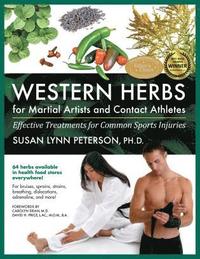 Western Herbs for Martial Artists and Contact Athletes (h�ftad)