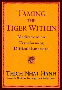 Taming the Tiger Within (h�ftad)