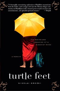 Turtle Feet: The Making and Unmaking of a Buddhist Monk (inbunden)