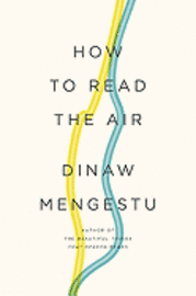 How to Read the Air (inbunden)