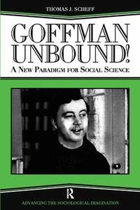Goffman Unbound! (h�ftad)