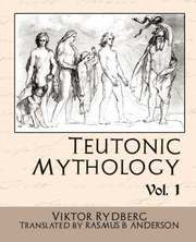 Teutonic Mythology Vol.1 (h�ftad)