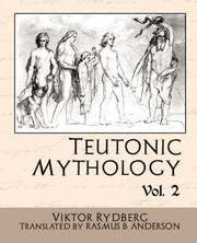Teutonic Mythology Vol 2 (h�ftad)