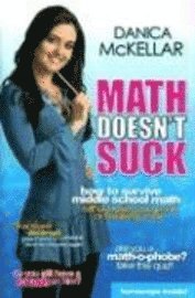 Math Doesn't Suck: How to Survive Middle School Math Without Losing Your Mind or Breaking a Nail (inbunden)