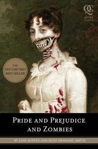 Pride and Prejudice and Zombies (h�ftad)