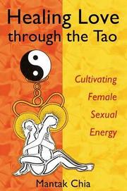 Healing Love Through the Tao (h�ftad)