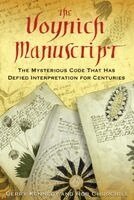 The Voynich Manuscript: The Mysterious Code That Has Defied Interpretation for Centuries (h�ftad)