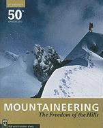 Mountaineering: The Freedom of the Hills (h�ftad)
