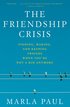 The Friendship Crisis