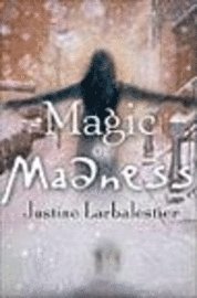 Magic or Madness (h�ftad)