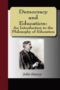 Democracy And Education (inbunden)