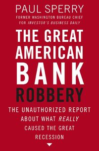 The Great American Bank Robbery (inbunden)