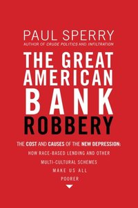 Great American Bank Robbery (inbunden)