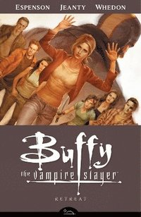 Buffy the Vampire Slayer Season 8: Volume 6 Retreat (h�ftad)